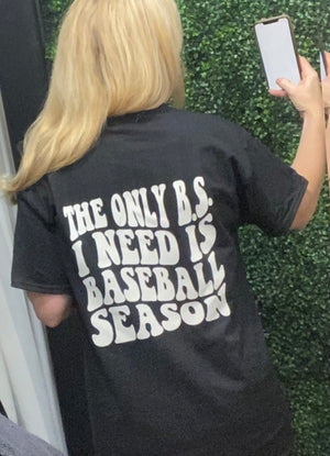 The Only B.S. I need is Baseball Season